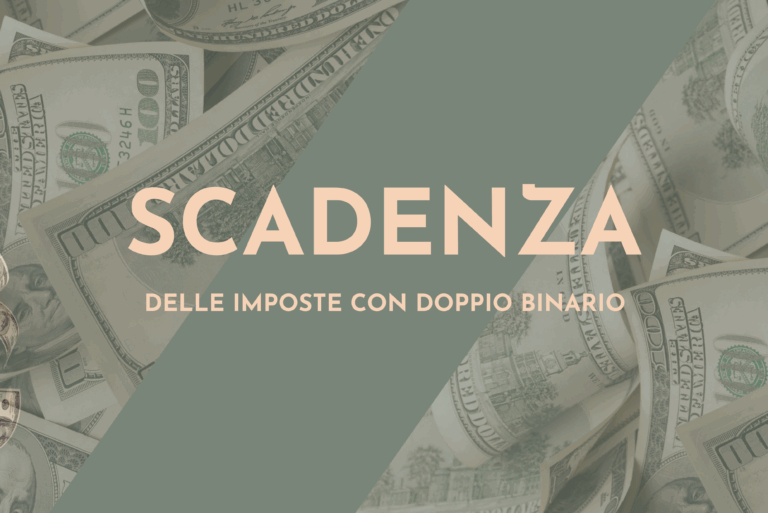 Scopri di più sull'articolo SCADENZA DELLE IMPOSTE CON DOPPIO BINARIO