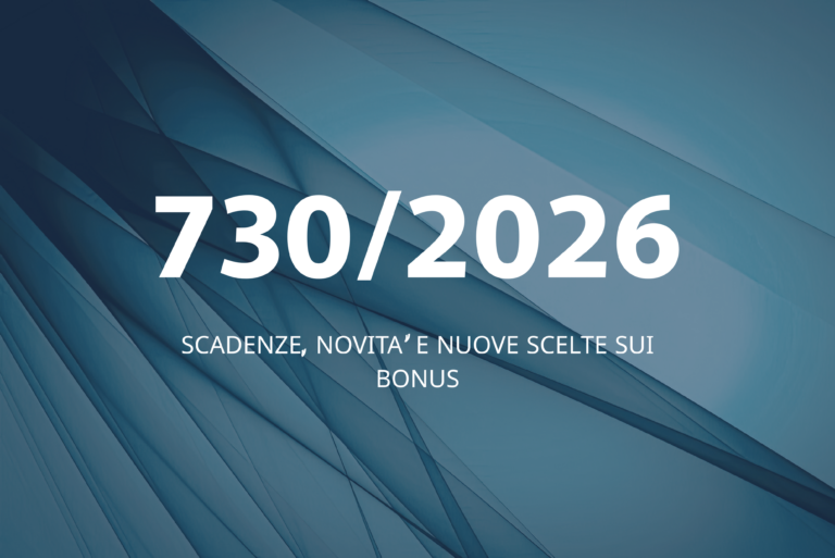 Scopri di più sull'articolo 730/2026: SCADENZE, NOVITA E NUOVE SCELTE SUI BONUS