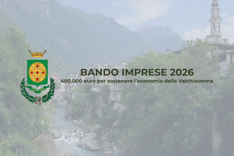 Scopri di più sull'articolo BANDO IMPRESE 2026: 400.000 euro per sostenere l’economia della Valchiavenna